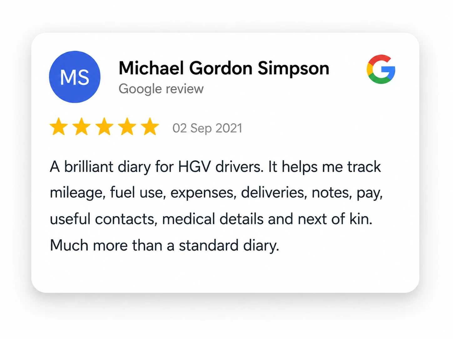 Google review by Michael Gordon Simpson dated 02 Sep 2021 giving 5 stars and stating the HGV drivers diary helps track mileage, fuel use, expenses, deliveries, notes, pay, contacts, medical details, and next of kin